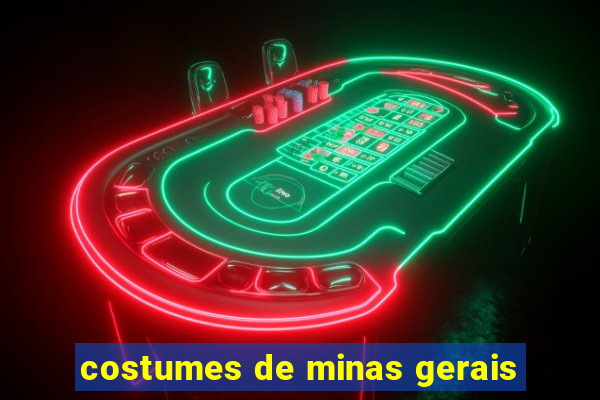 costumes de minas gerais